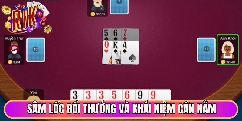 Sâm Lốc Đổi Thưởng - Trải Nghiệm Nhịp Đấu Đầy Hấp Dẫn 1 Sâm lốc đổi thưởng và khái niệm cần nắm
